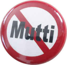 Mutti verboten Button